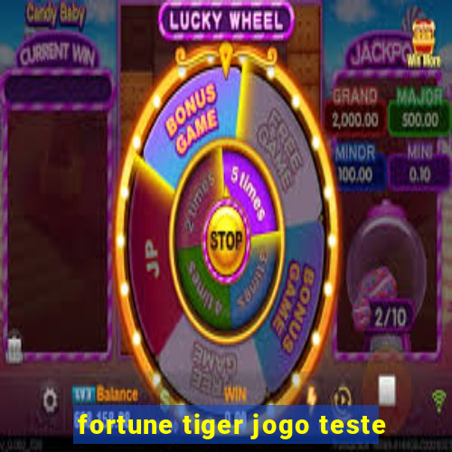 fortune tiger jogo teste